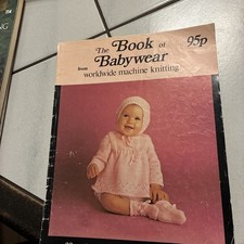 Vintage - 1979 - Book of Babywear from Worldwide Machine Knitting - 26 patterns