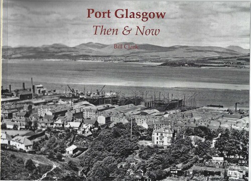 Port glasgow then now - , bill
