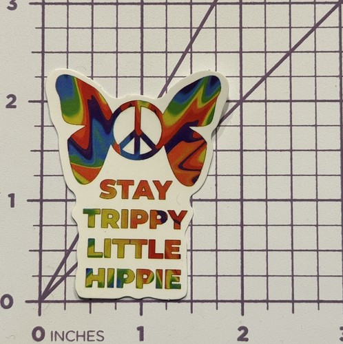 Stay trippy little hippie - little,