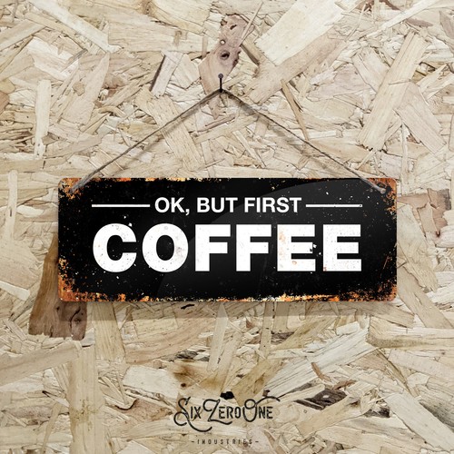 But first coffee metal - metal, sign