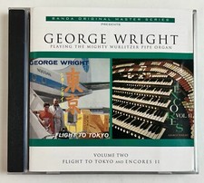 George Wright – Flight To Tokyo & Encores II RARE OOP CD Wurlitzer Pipe Organ