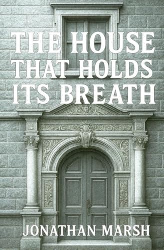 The house that holds its - that,