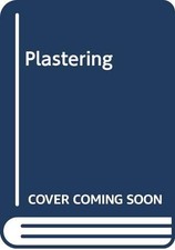 Plastering, J. B Taylor