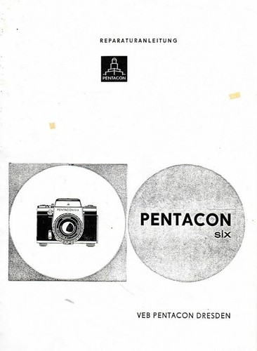 Pentacon six camera repair - six,