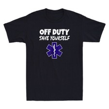 Off Duty Save Yourself Funny EMT EMS Paramedic Quote Gifts Vintage Men's T-Shirt