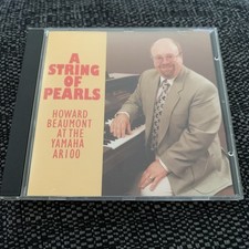 A String Of Pearls - Howard Beaumont At The Yamaha AR100 - Rare CD 1998