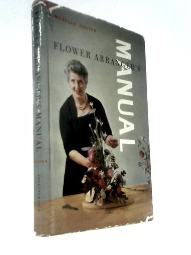 The flower arranger manual - arranger's,