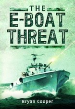 The E-Boat Threat by Bryan Cooper (Paperback Book)