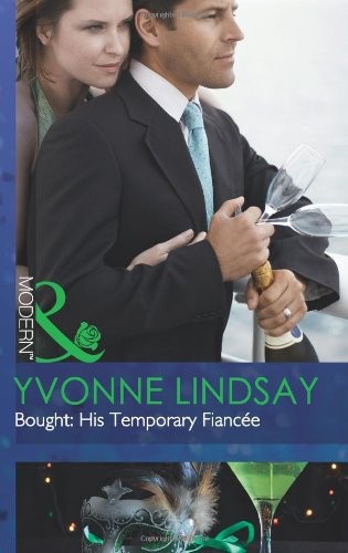 Bought his temporary fiancée - his,