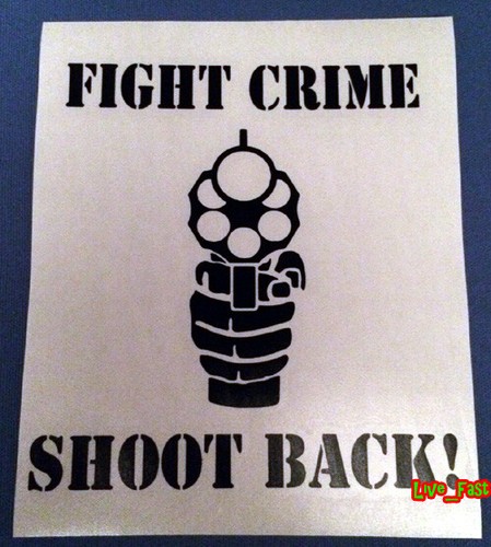 Fight crime shoot back sticker - fight,