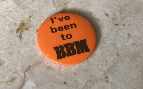 Bbm vintage badge - bbm…….vintage,