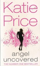 Angel Uncovered by Katie Price (Paperback, 2009)