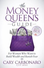 The Money Queen's Guide: For
