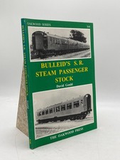 Bulleid’s S.R. Steam Passenger Stock David Gould Oakwood Series X40 Railway