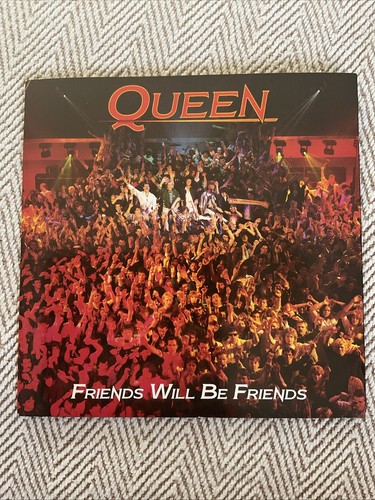 Queen friends will - friends,