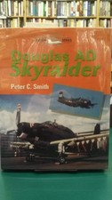 Douglas AD Skyraider (Crowood Aviat..., Smith, Peter C.
