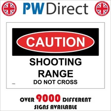 SIGN Caution Shooting Range Do