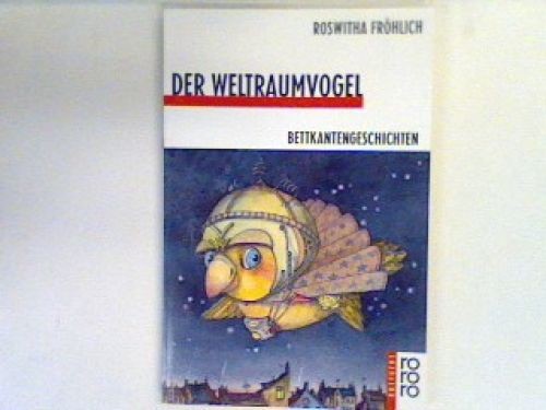 Der weltraumvogel - der,
