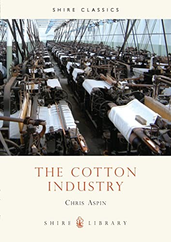 The cotton industry shire - the,