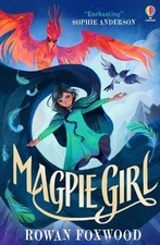 Magpie Girl by Rowan Foxwood