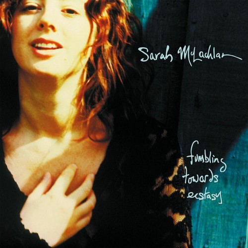Sarah mclachlan fumbling - sarah, 'fumbling