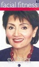 Eva Fraser: Advanced Facial Fitness [DVD]