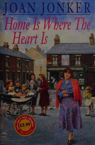 Home where the heart - home, is