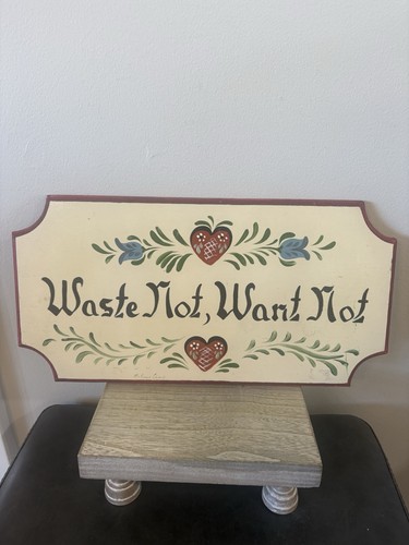 Waste not want hand - not,