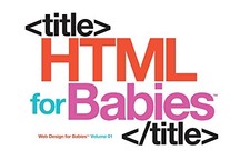 HTML for Babies (Web Design fo