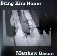 MATTHEW BASON 'Bring Him Home'