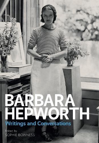 Barbara hepworth writings and - writings,