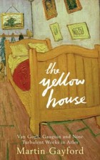 The Yellow House: Van Gogh