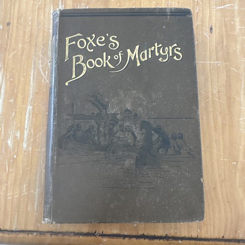 Foxe book martyrs - martyrs,