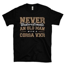 NEVER UNDERESTIMATE AN OLD MAN