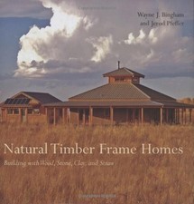 Natural Timber Frame Homes: Building..., Pfeffer, Jerod