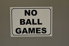 No Ball Games Sign With Border