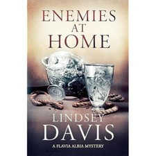 Enemies at Home: Falco: The New Generation (Flavia Albia) By Lindsey Davis
