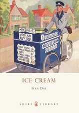 Ice Cream: A History (Shire