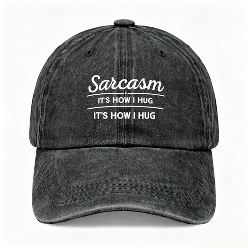Unisex sarcasm how i - i, hug