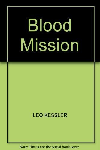 Blood mission kessler leo - blood, kessler,
