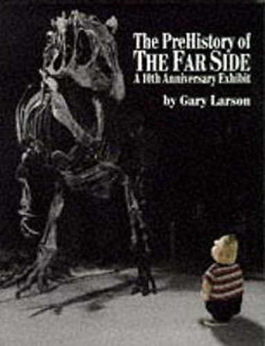 Pre history the far side - of,