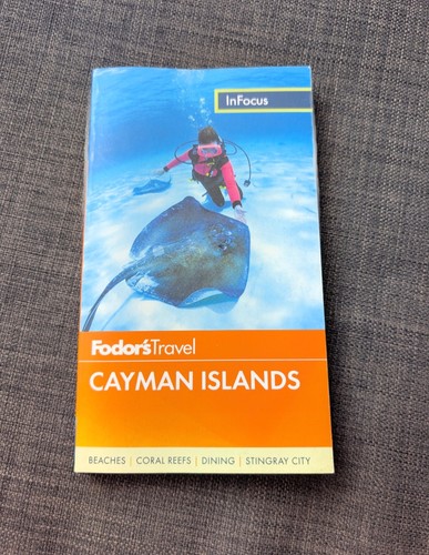 Fodor infocus cayman islands - fodor's,
