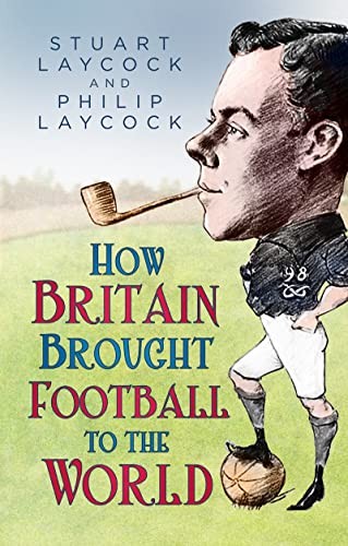 How britain brought football - britain,