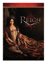 Reign: The Complete Series
