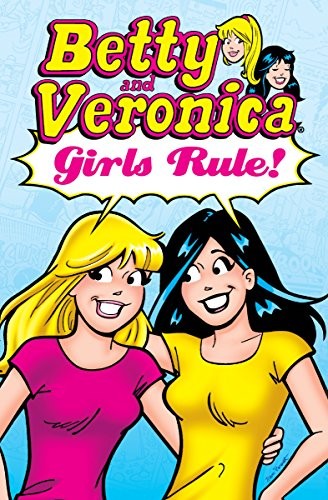Betty veronica girls rule - &,
