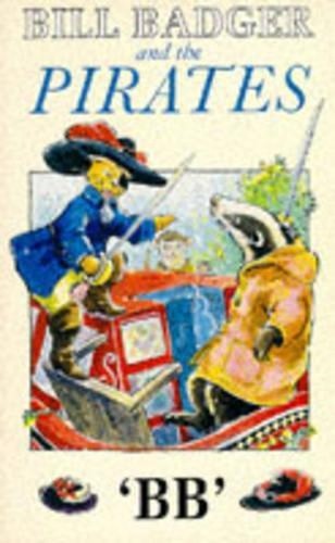 Bill badger and the - bill, pirates