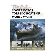 Osprey New Vanguard Soviet Motor Torpedo Boats of World War II New