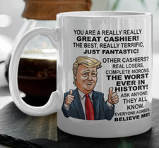 Donald Trump Great Cashier coffee mug gift, Clerk teller coworker 11oz 15oz cup