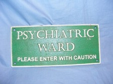 Psychiatric Ward Sign Cast