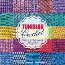 TUNISIAN Crochet - Vol. 1